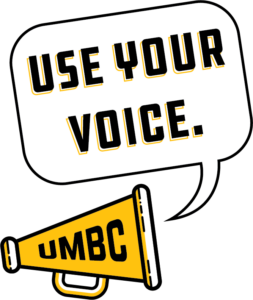 UMBC Megaphone: Use Your Voice